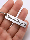 21 Drive Safe I Love You Keychain